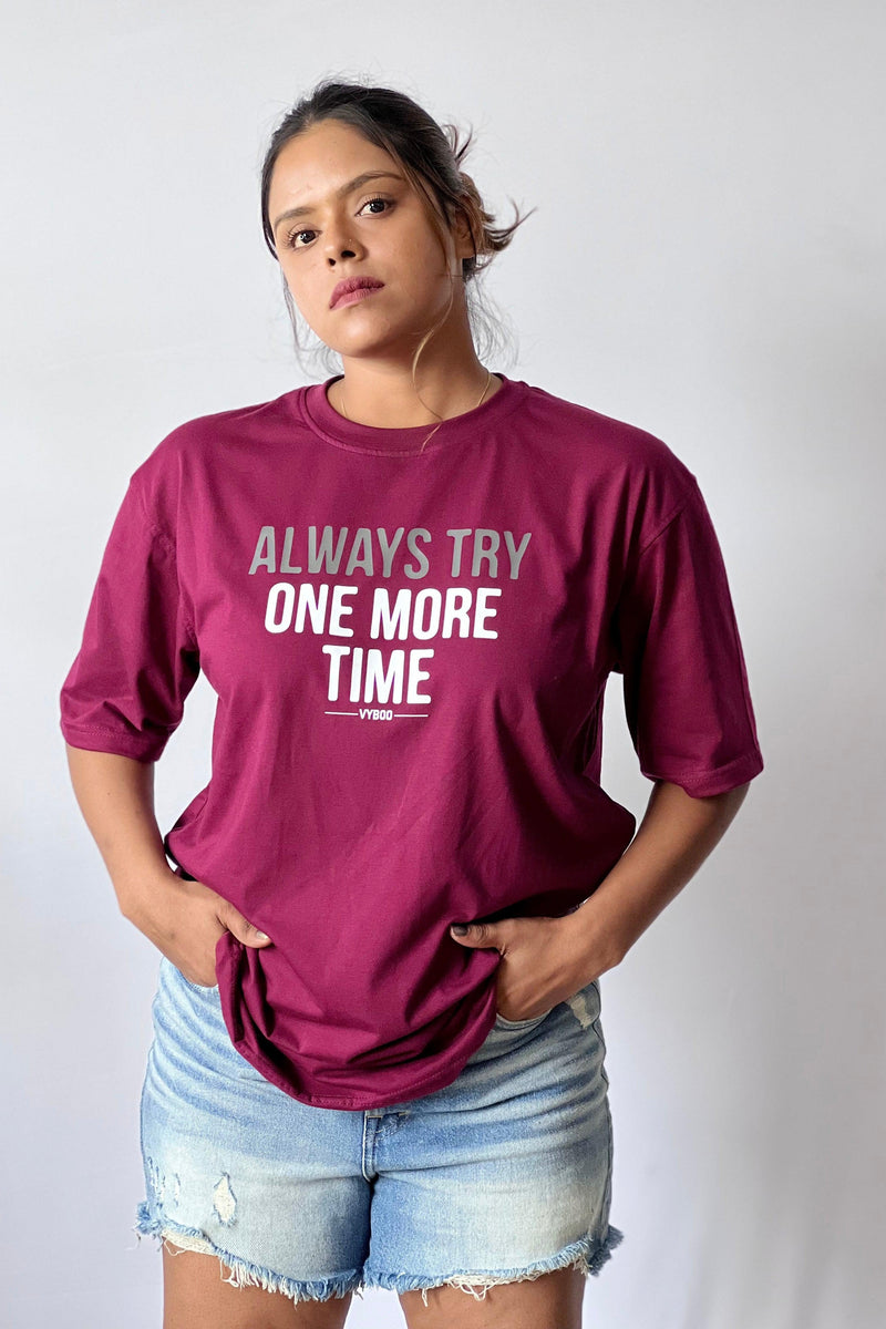 Always Try One More Time Printed Oversize Tee - Unisex - Maroon Vyboo